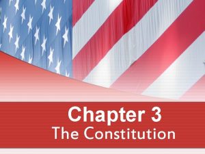 Chapter 3 The Constitution Structure of the Constitution