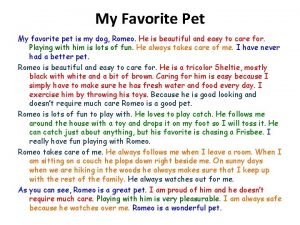 My Favorite Pet My favorite pet is my