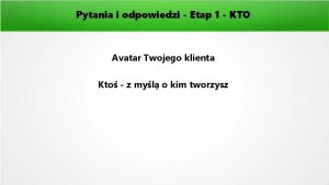 Pytania i odpowiedzi Etap 1 KTO Avatar Twojego