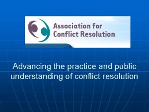 Advancing the practice and public understanding of conflict