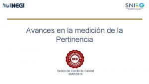 Avances en la medicin de la Pertinencia Sesin