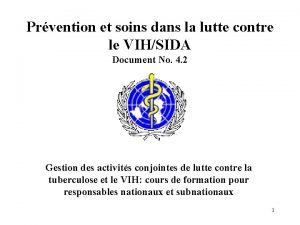 Prvention et soins dans la lutte contre le