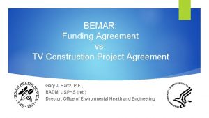 BEMAR Funding Agreement vs TV Construction Project Agreement