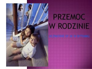 PRZEMOC W RODZINIE UCZNIOWIE SP 36 W BYTOMIU