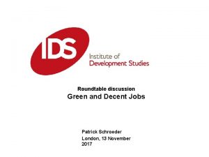 Roundtable discussion Green and Decent Jobs Patrick Schroeder