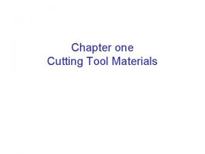 Chapter one Cutting Tool Materials Machine Tool machine
