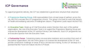 ICP Governance To support programme delivery the ICP