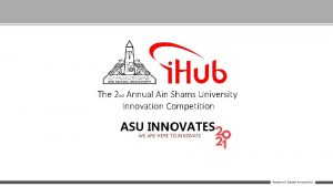 The 2 nd Annual Ain Shams University Innovation