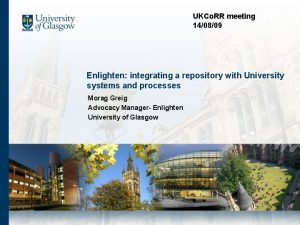 UKCo RR meeting 140809 Enlighten integrating a repository