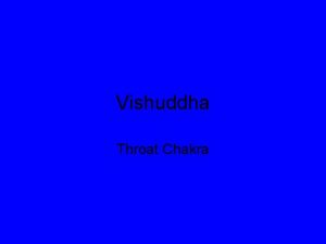 Vishuddha Throat Chakra Location In the throat Element