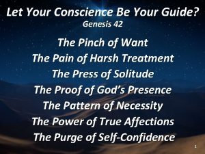 Let Your Conscience Be Your Guide Genesis 42