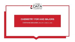 CHEMISTRY FOR HHD MAJORS STEPHANIE BENJAMIN HEALTH SCIENCES