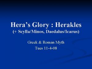 Heras Glory Herakles ScyllaMinos DaedalusIcarus Greek Roman Myth