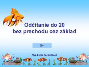 Odtanie do 20 bez prechodu cez zklad Mgr