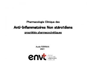 Pharmacologie Clinique des AntiInflammatoires Non strodiens proprits pharmacocintiques