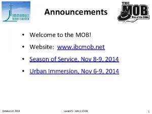 Announcements Welcome to the MOB Website www ibcmob