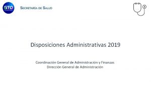 Disposiciones Administrativas 2019 Coordinacin General de Administracin y