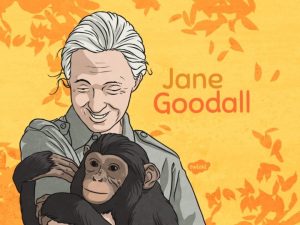 Who is Jane Goodall Jane Goodall is a