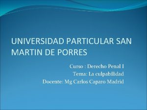 UNIVERSIDAD PARTICULAR SAN MARTIN DE PORRES Curso Derecho