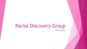 Racial Discovery Group Sa Brina Hilton Does Racism