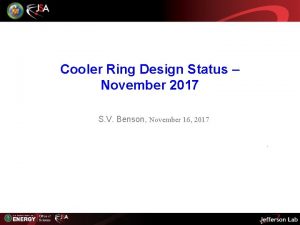 Cooler Ring Design Status November 2017 S V