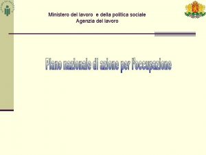 Ministero del lavoro e della politica sociale Agenzia