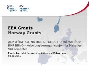 EEA Grants Norway Grants ADK a KF KUTN