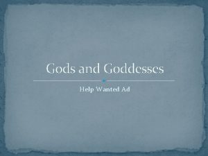 Gods and Goddesses Help Wanted Ad Help Wanted