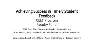 Achieving Success in Timely Student Feedback CELT Program