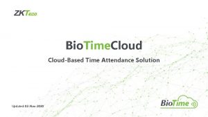 Bio Time CloudBased Time Attendance Solution Updated 02