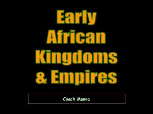 Coach Manna PreHistoric Africa Kingdom of Kush 295