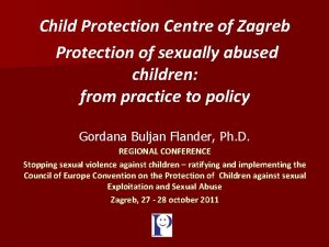 Child Protection Centre of Zagreb Protection of sexually