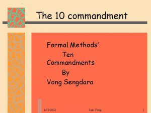 The 10 commandment Formal Methods Ten Commandments By