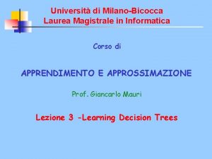 Universit di MilanoBicocca Laurea Magistrale in Informatica Corso