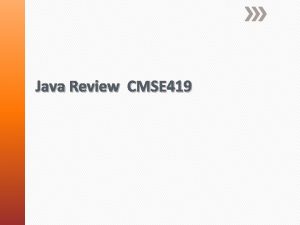 Java Review CMSE 419 Java p Java is