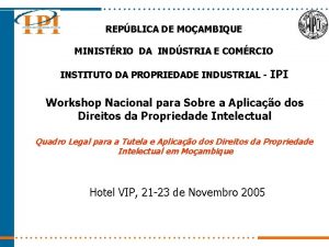 REPBLICA DE MOAMBIQUE MINISTRIO DA INDSTRIA E COMRCIO