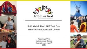 Keith Martell Chair NIB Trust Fund Naomi Racette