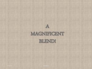 A MAGNIFICENT BLEND 1242022 Bennifield 1 STANDARD The