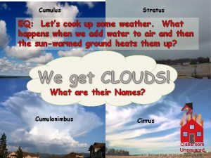 Cumulus Stratus EQ Lets cook up some weather