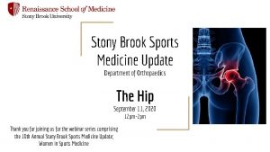 Stony Brook Sports Medicine Update Department of Orthopaedics