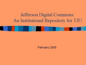 Jefferson Digital Commons An Institutional Repository for TJU