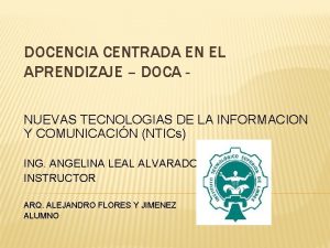 DOCENCIA CENTRADA EN EL APRENDIZAJE DOCA NUEVAS TECNOLOGIAS