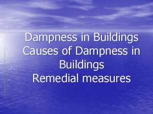 Dampness in Buildings Causes of Dampness in Buildings