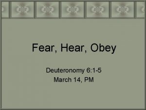 Fear Hear Obey Deuteronomy 6 1 5 March