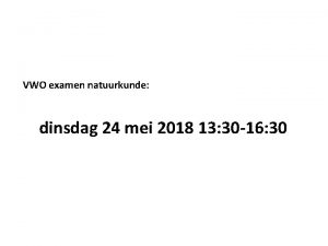 VWO examen natuurkunde dinsdag 24 mei 2018 13