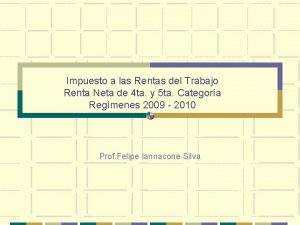 Impuesto a las Rentas del Trabajo Renta Neta