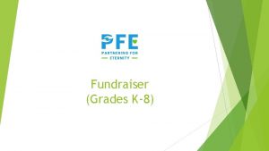 Fundraiser Grades K8 PFE Logo We are delighted