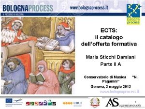 ECTS il catalogo dellofferta formativa Maria Sticchi Damiani