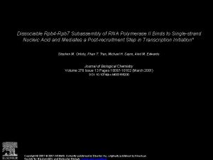 Dissociable Rpb 4 Rpb 7 Subassembly of RNA