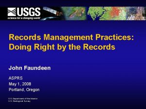 Records Management Practices Doing Right by the Records